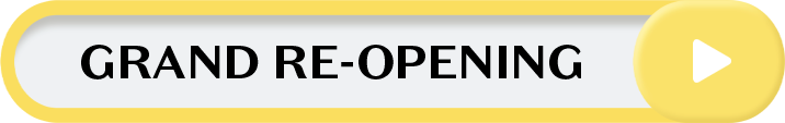 GRAND RE-OPENING
